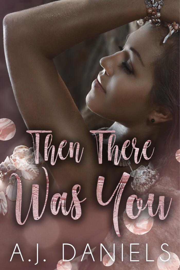 Then There Was You