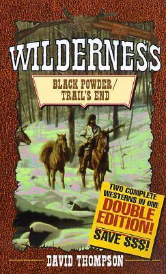 Black Powder/Trail's End