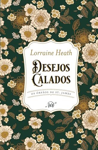 Desejos calados - Terceiro livro da série Os Órfãos de St. James