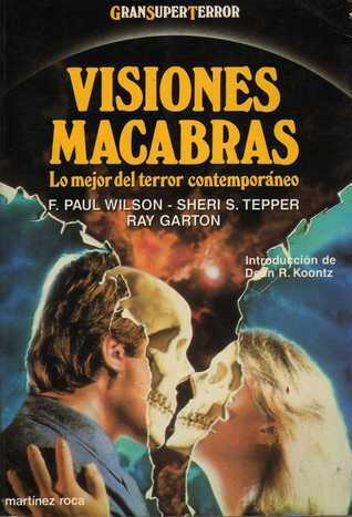 Visiones macabras. Lo mejor del terror contemporáneo