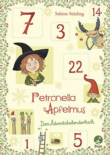 Petronella Apfelmus: Das Adventskalenderbuch