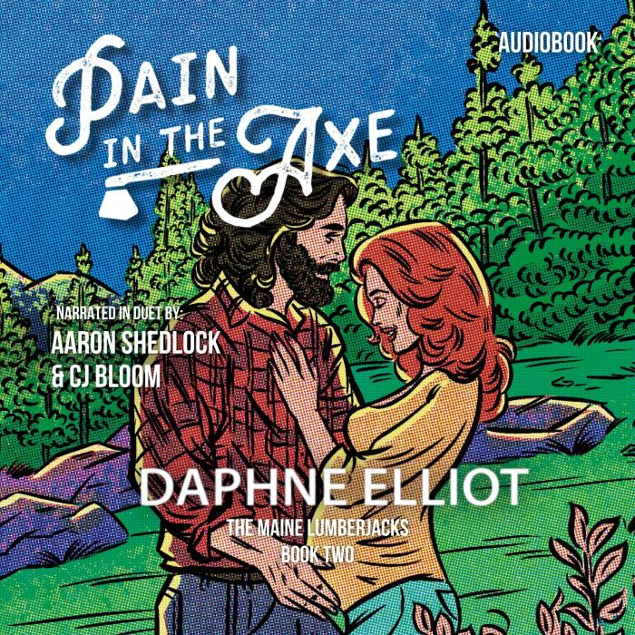 Pain in the Axe: Maine Lumberjacks, Book 2