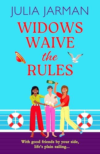 Widows Waive the Rules: Age is just a number! A BRAND NEW laugh-out-loud read from Julia Jarman for 2025