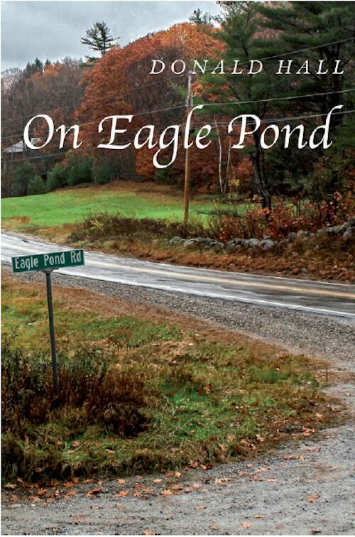 On Eagle Pond: Seasons at Eagle Pond / Here at Eagle Pond / Daylilies on the Hill / News from Eagle Pond