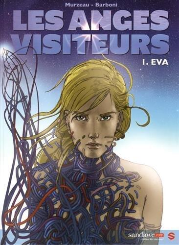 ANGES VISITEURS (LES) T.01 : ÉVA