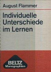 Individuelle Unterschiede im Lernen (Beltz Monographien : Psychologie)