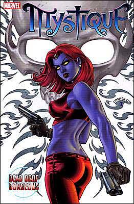Mystique Vol. 1: Dead Drop Gorgeous