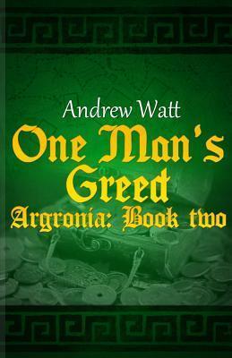 One Man's Greed
