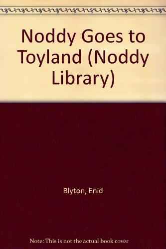 Noddy Goes to Toyland