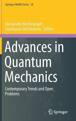 Advances in Quantum Mechanics: Contemporary Trends and Open Problems