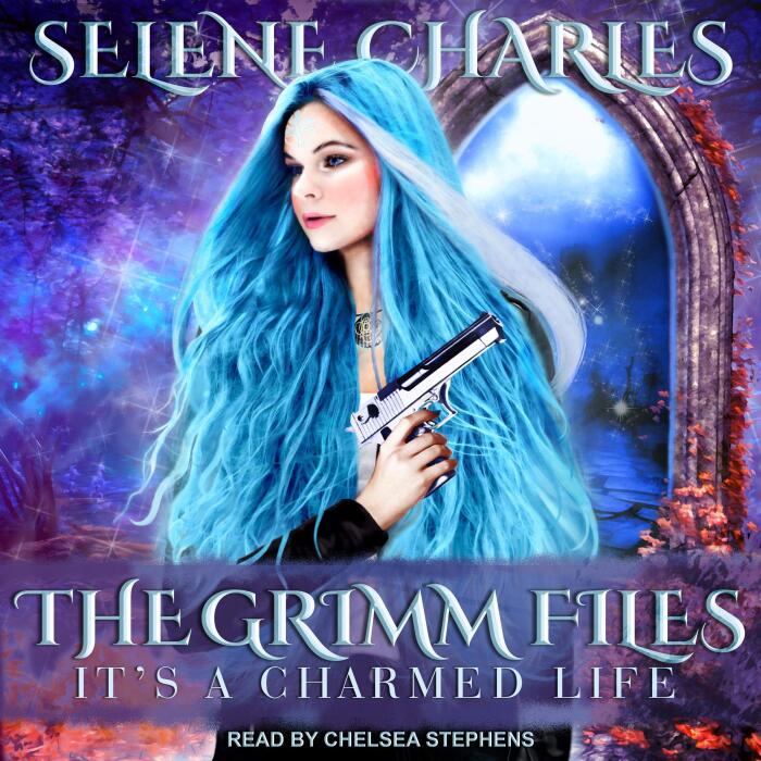 It's a Charmed Life: The Grimm Files, Book 1