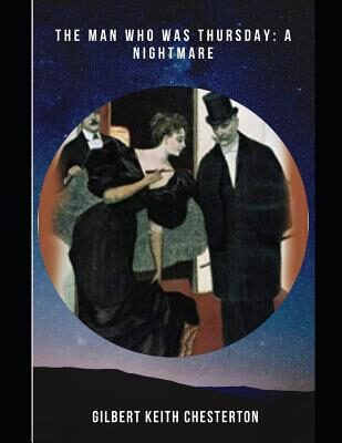 The Man Who Was Thursday: a Nightmare