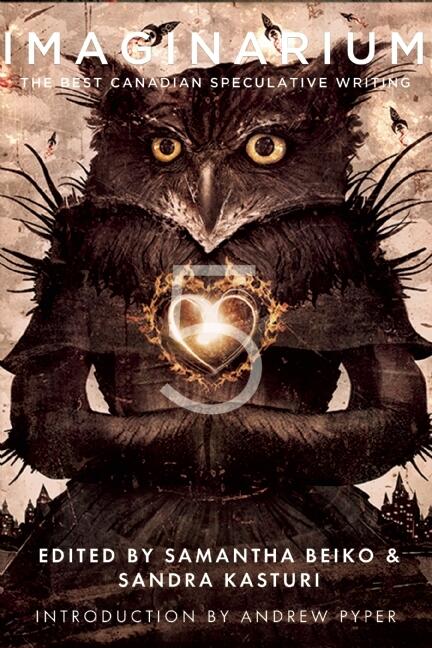 Imaginarium 5: The Best Canadian Speculative Writing