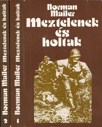 Meztelenek és holtak I-II.