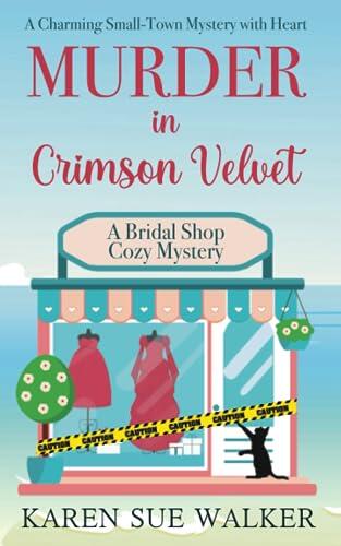 Murder in Crimson Velvet: A Bridal Shop Cozy Mystery