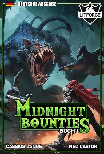 Midnight Bounties 1: Ein LITRPG Fantasy Abenteuer (Midnight Bounties DE)