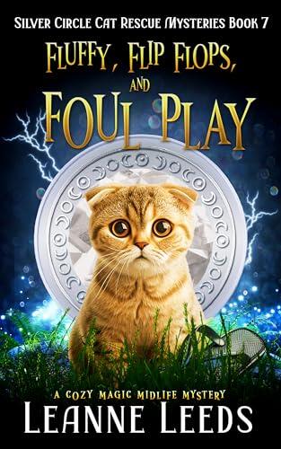 Fluffy, Flip Flops, and Foul Play: A Cozy Magic Midlife Mystery