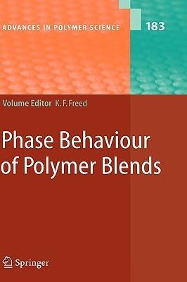 Advances in Polymer Science, Volume 183: Phase Behavior of Polymer Blends