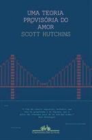 Uma Teoria Provisória do Amor