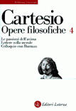 Opere filosofiche. 4: Le passioni dell'anima. Lettere sulla morale. Colloquio con Burman