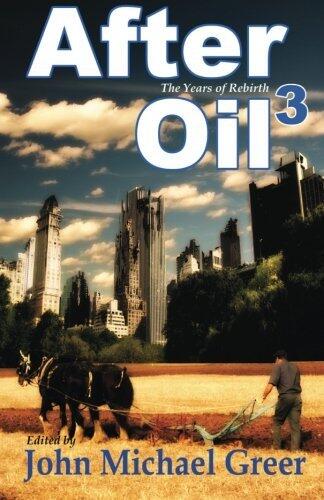 After Oil 3: The Years of Rebirth