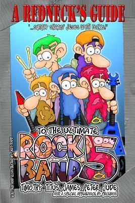 A Redneck's Guide To The Ultimate Rock Band 5