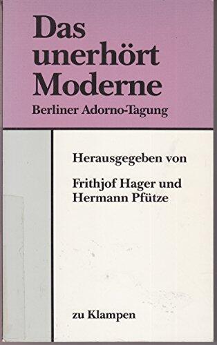 Das Unerhört Moderne