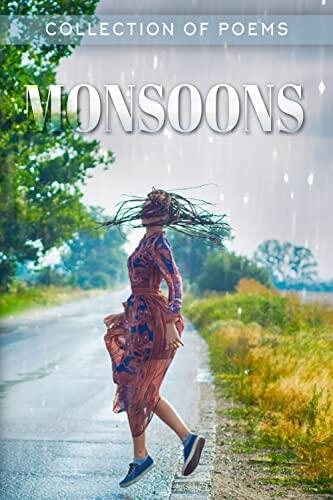 Monsoons: Collection Of Poems