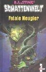 Fatale Neugier