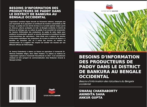 BESOINS D'INFORMATION DES PRODUCTEURS DE PADDY DANS LE DISTRICT DE BANKURA AU BENGALE OCCIDENTAL: Besoins d'information des riziculteurs du Bengale occidental