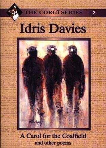 Idris Davies: A Carol for the Coalfield and Other Poems