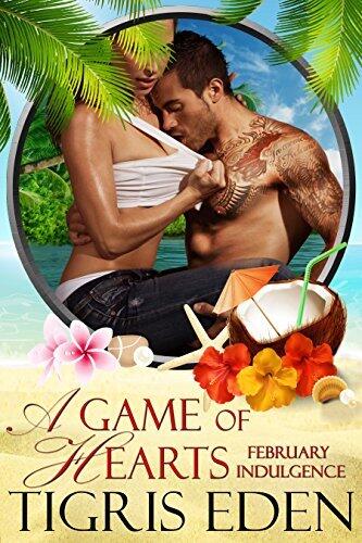 A Game of Hearts: A February Indulgence