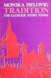 Tradition: The Catholic story today