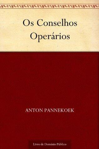 Os Conselhos Operários
