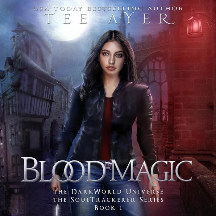 Blood Magic: The DarkWorld Universe: The SoulTracker Series, Book 1