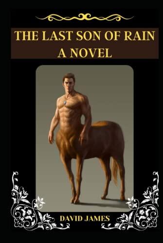 THE LAST SON OF RAIN: A NOVEL