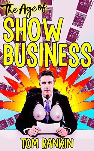 The Age of Show Business