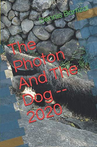 The Photon And The Dog -- 2020