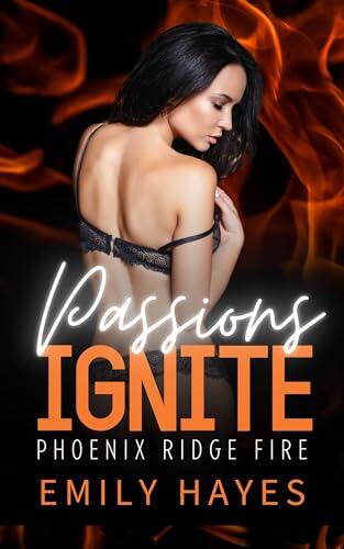 Passions Ignite: A Lesbian/Sapphic Firefighter Romance