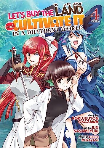 Let's Buy the Land and Cultivate It in a Different World Vol. 4