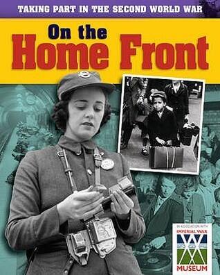 Taking Part in the Second World War: On the Home Front