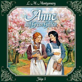 Anne auf Green Gables 3: Jede Menge Missgeschicke
