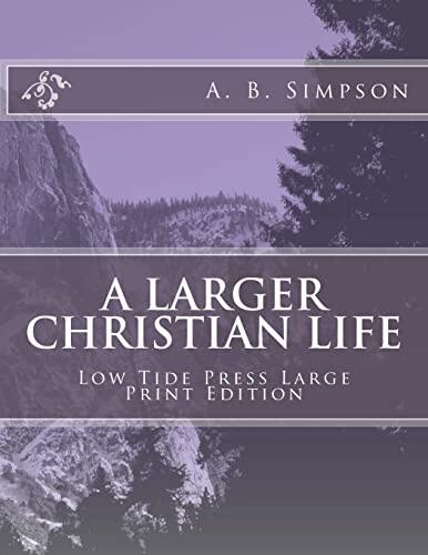 A Larger Christian Life