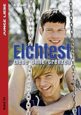 Elchtest - Liebe ohne Grenzen (Junge Liebe 55)