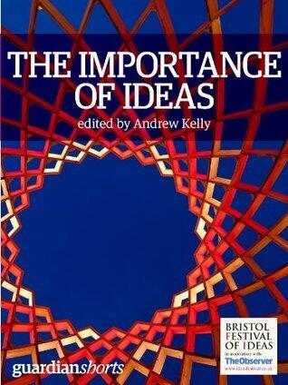 The Importance of Ideas: 16 Thoughts to Get You Thinking