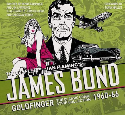 The Complete James Bond – Goldfinger: The Classic Comic Strip Collection 1960-66