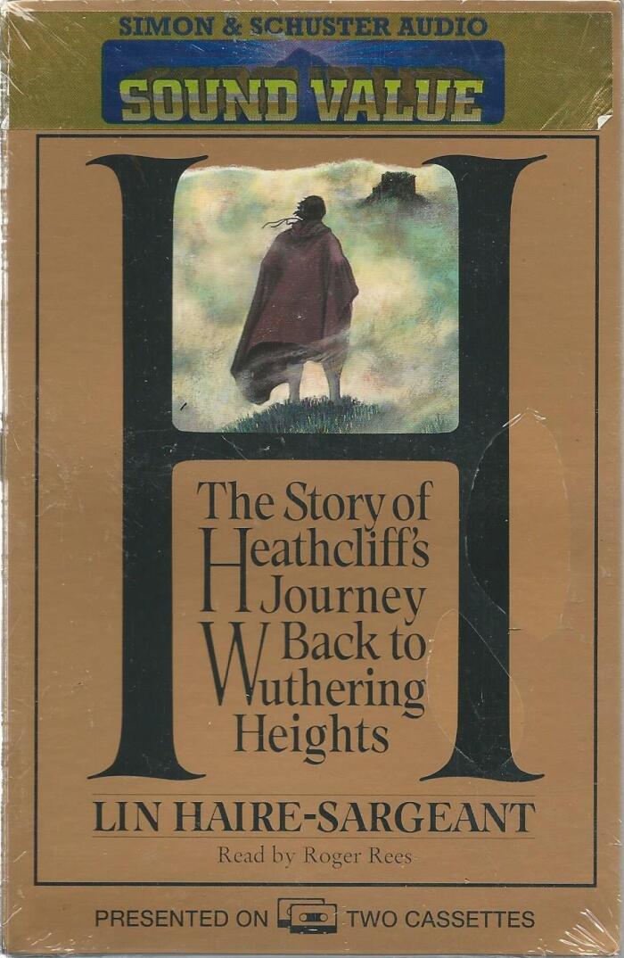 H..the Story of Heathcliff's Journey Back to Wuthering Heights Cassette