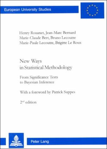 New Ways in Statistical Methodology: From Significance Tests to Bayesian Inference