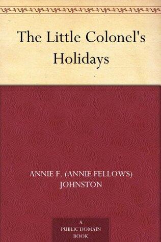 The Little Colonel's Holidays