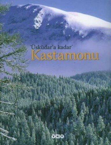 Üsküdara Kadar Kastamonu